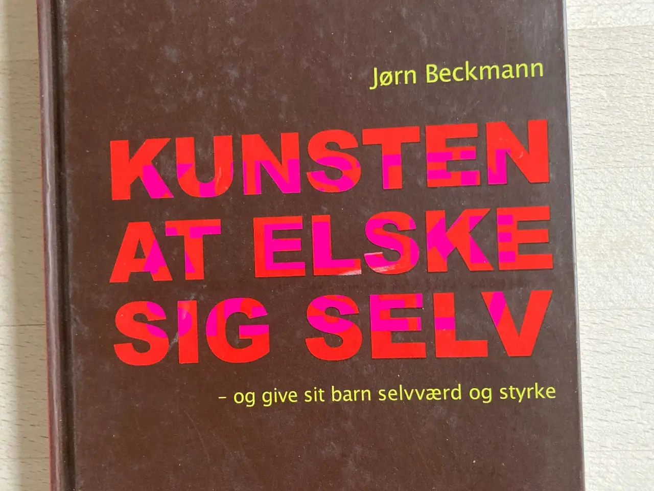 Billede 1 - Kunsten at elske sig selv, Jørn Beckmann