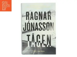 Tågen : krimi af Ragnar Jónasson (f. 1976) (Bog)