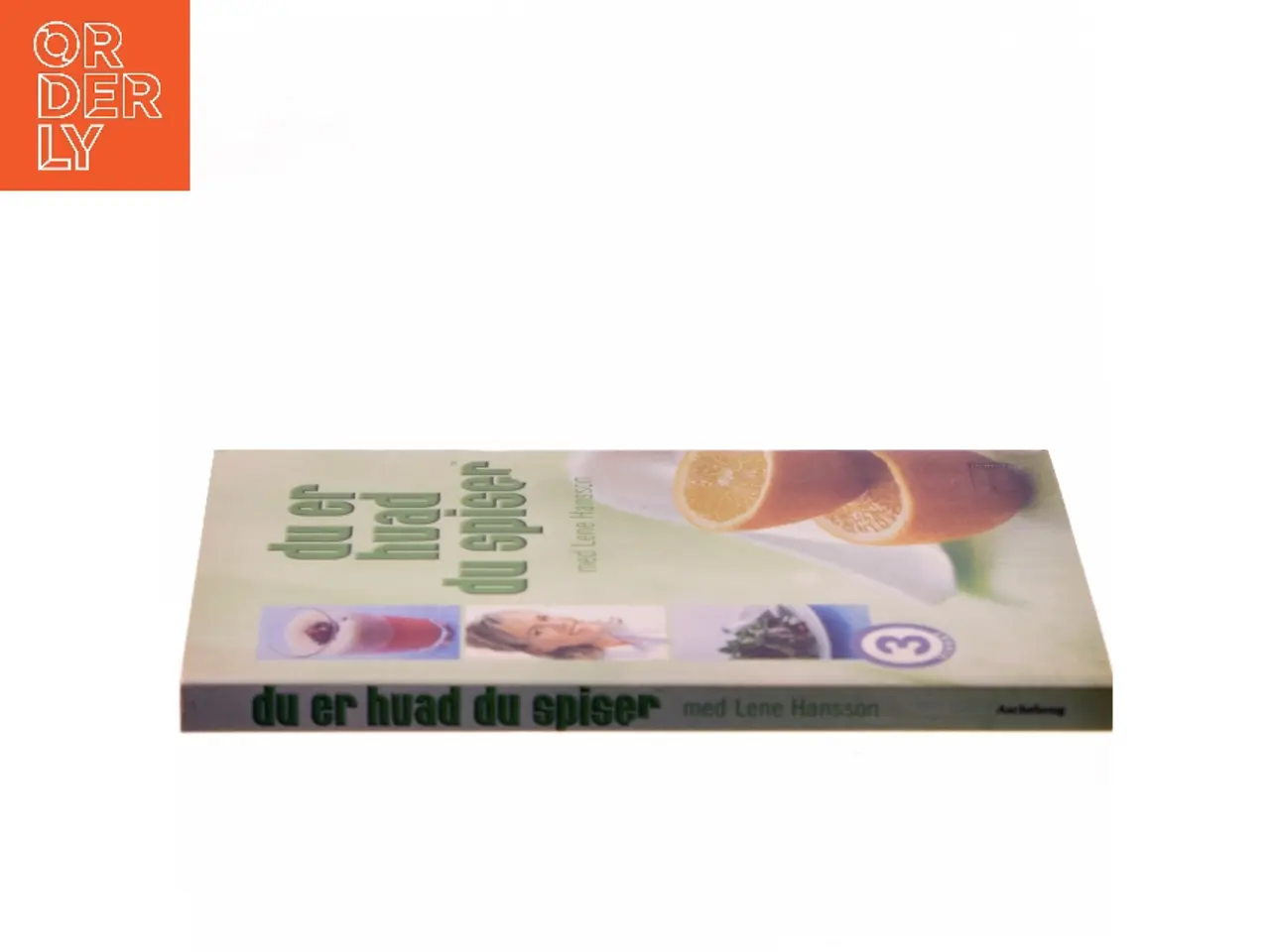 Billede 2 - Du er hvad du spiser med Lene Hansson af Lene Hansson (Bog)