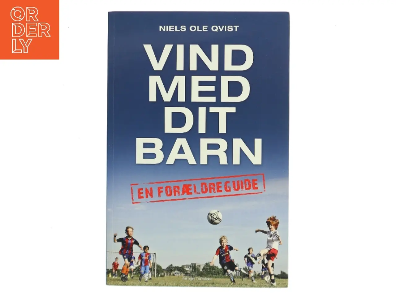 Billede 1 - Vind med dit barn af Niels Ole Qvist (Bog)