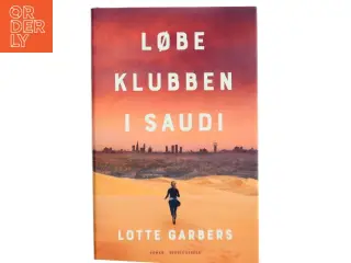 Løbeklubben i Saudi af Lotte Garbers (Bog)
