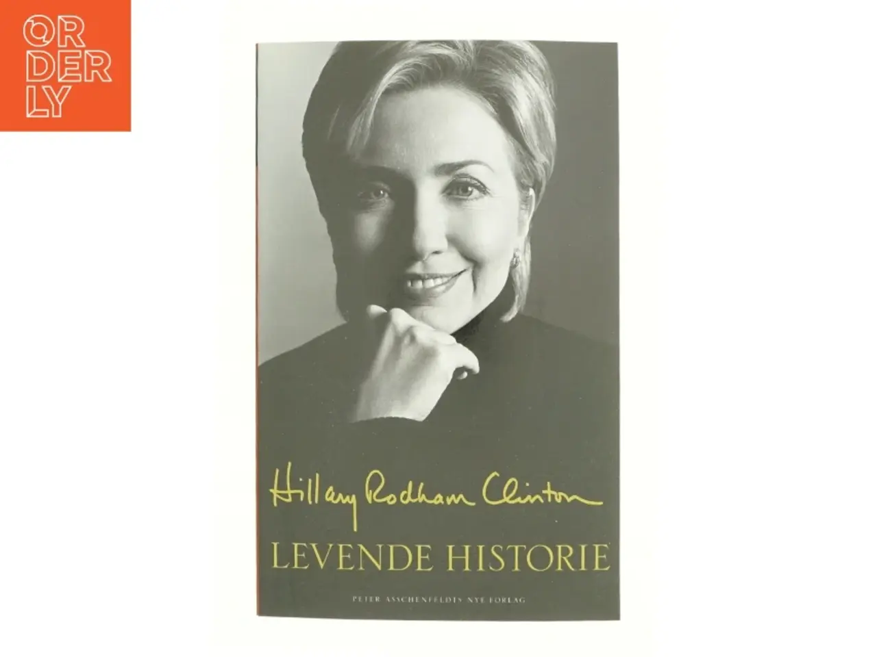Billede 1 - Levende historie af Hillary Rodham Clinton (Bog)