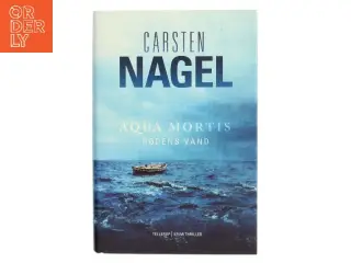 Aqua mortis - dødens vand af Carsten Nagel (Bog)