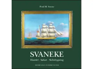 Svaneke : Handel • Søfart • Skibsbygning