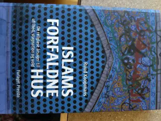 Islams forlaldne hus - Ruud Koopmans