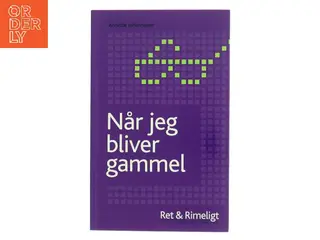 Når jeg bliver gammel af Annette Johannesen (Bog)