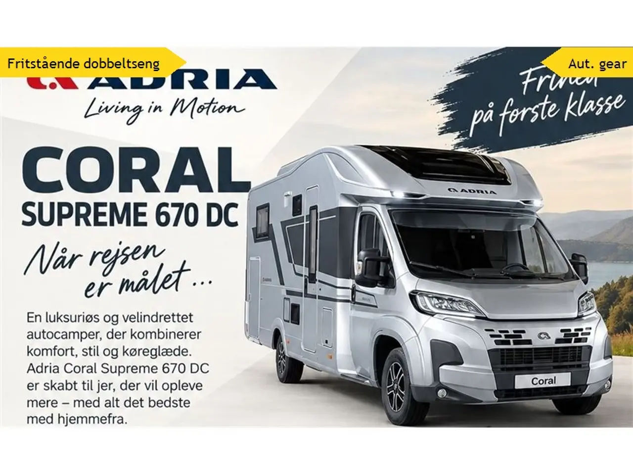 Billede 1 - 2027 - Adria Coral SUPREME 670 DC PÅ VEJ