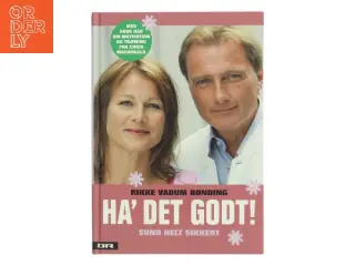 Ha' det godt : sund helt sikkert af Rikke Vadum Bønding (Bog)