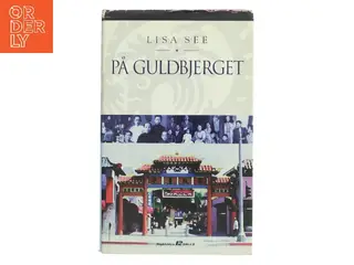 På Guldbjerget af Lisa See (Bog)