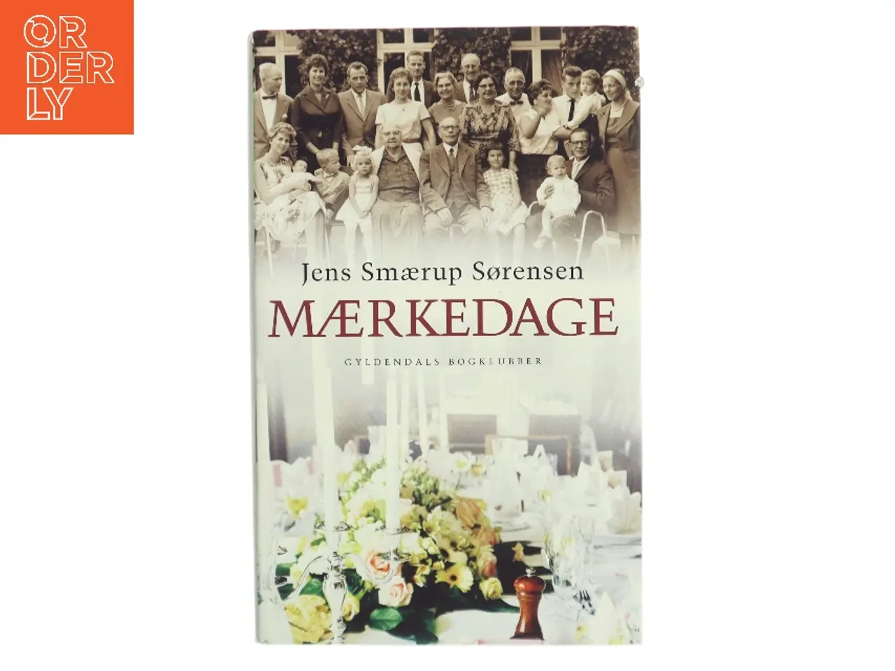 Billede 1 - Mærkedage : en historie af Jens Smærup Sørensen (Bog)