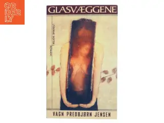 Glasvæggene : roman af Vagn Predbjørn Jensen (Bog)