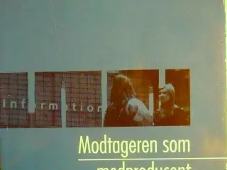 Modtageren som medproducent af Jørn Helder og ...