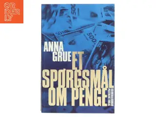 Et spørgsmål om penge af Anna Grue (Bog)