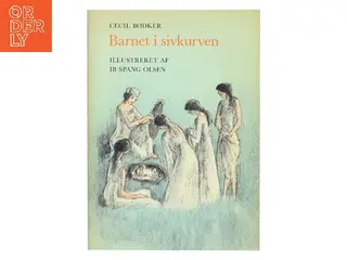 Barnet i sivkurven af Cecil Bødker (Bog)
