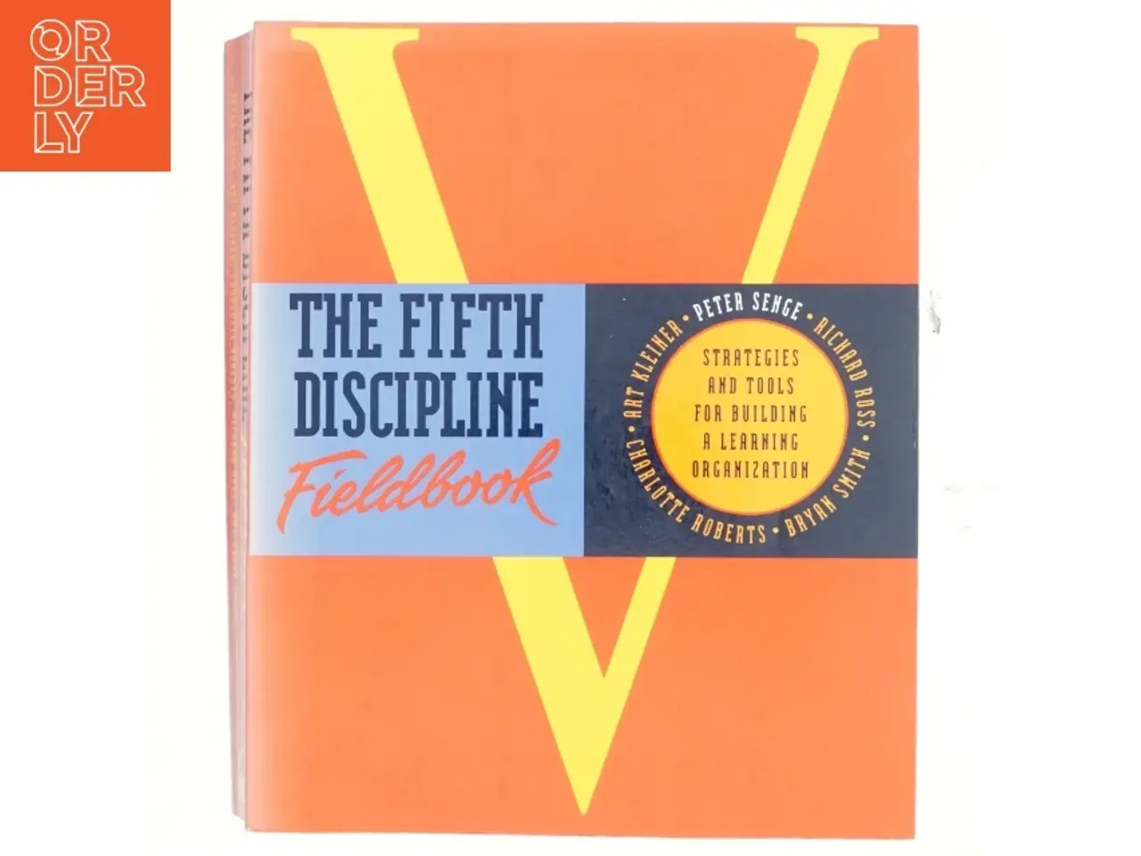 Billede 1 - The Fifth Discipline Fieldbook by Art Kleiner af Peter M. Senge (Bog)