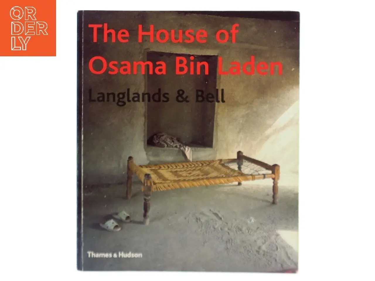 Billede 1 - The House of Osama Bin Laden af Langlands & Bell (Bog)