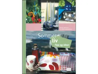 Sommerliv - tip og ideer