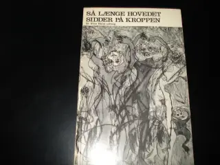 Så længe hovedet sidder på kroppen