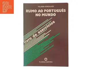 Rumo ao Português no Mundo af Yolanda Gonçalves (Bog)