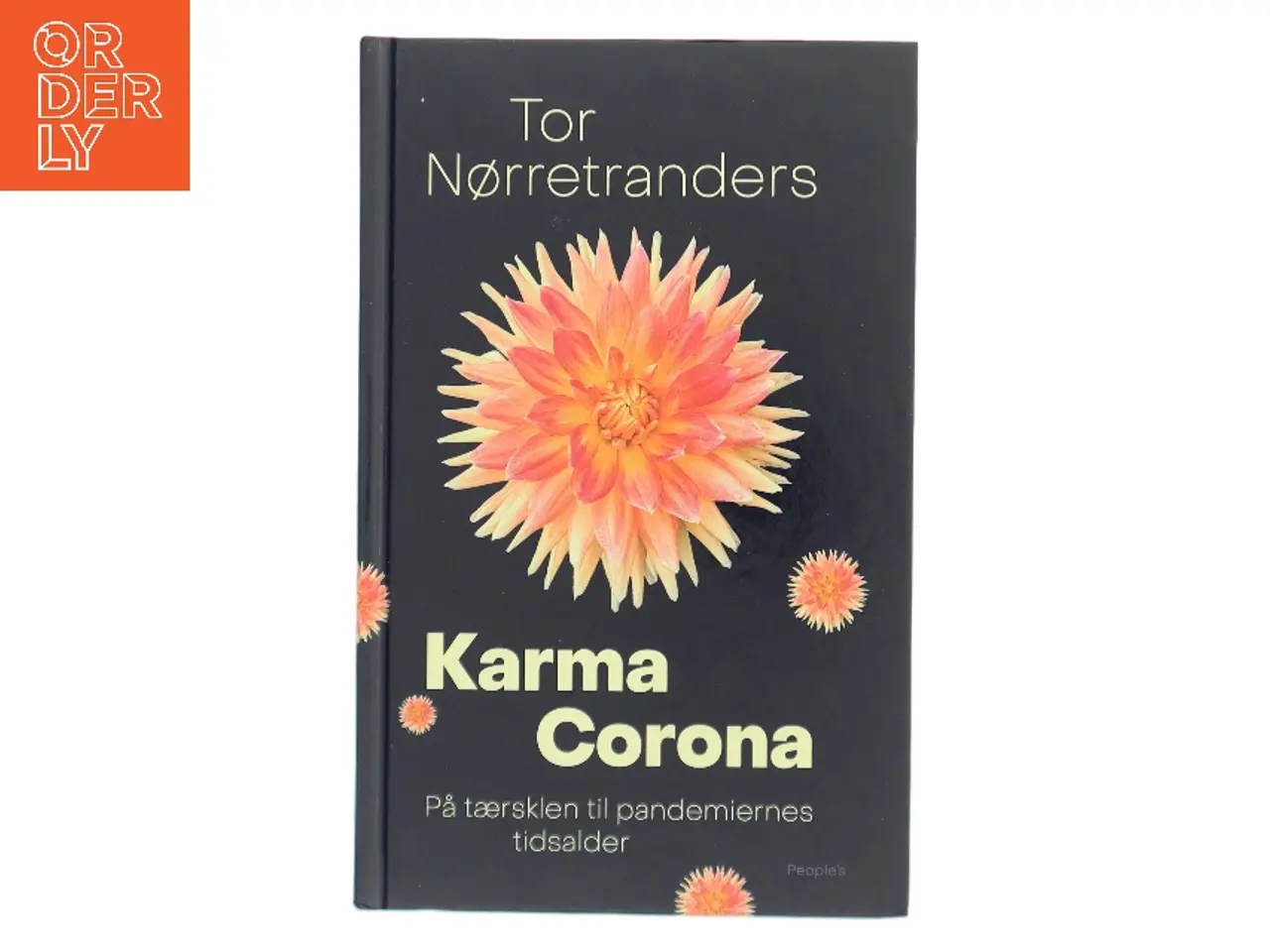 Billede 1 - Karma Corona : på tærsklen til pandemiernes tidsalder af Tor Nørretranders (Bog)