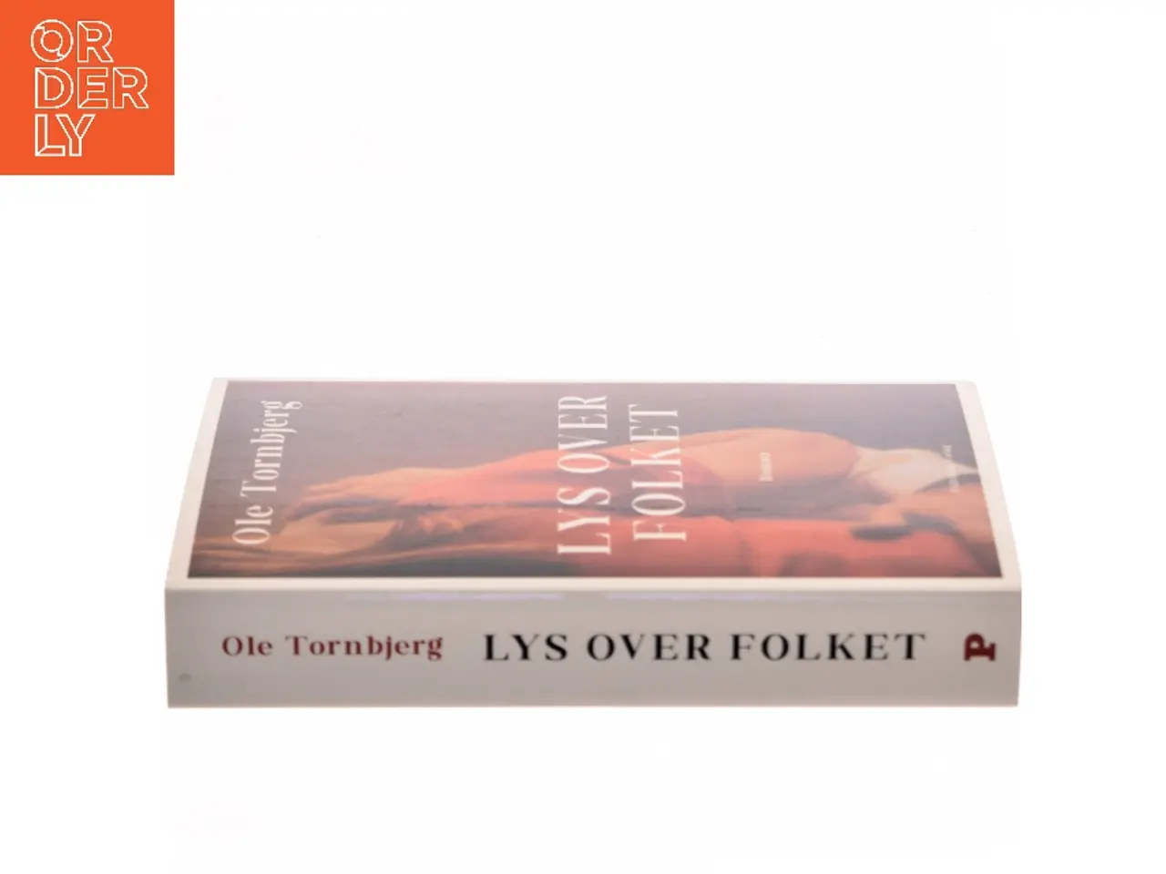 Billede 2 - Lys over folket : roman af Ole Tornbjerg (Bog)