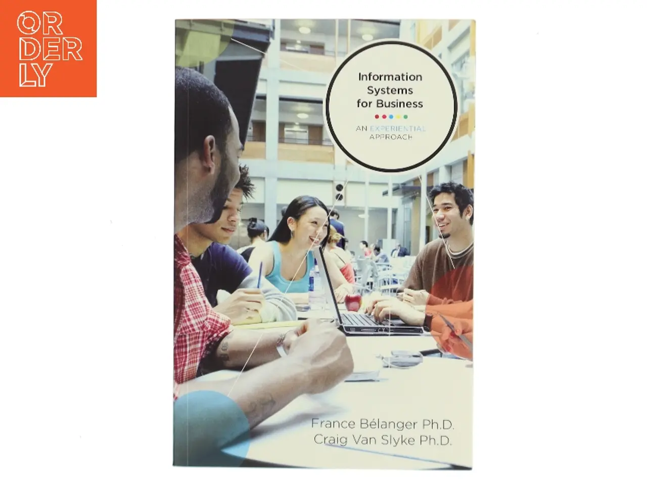 Billede 1 - Information systems for business : an experiential approach (Bog)