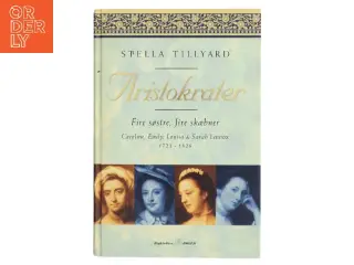 Aristokrater af Stella Tillyard (Bog)