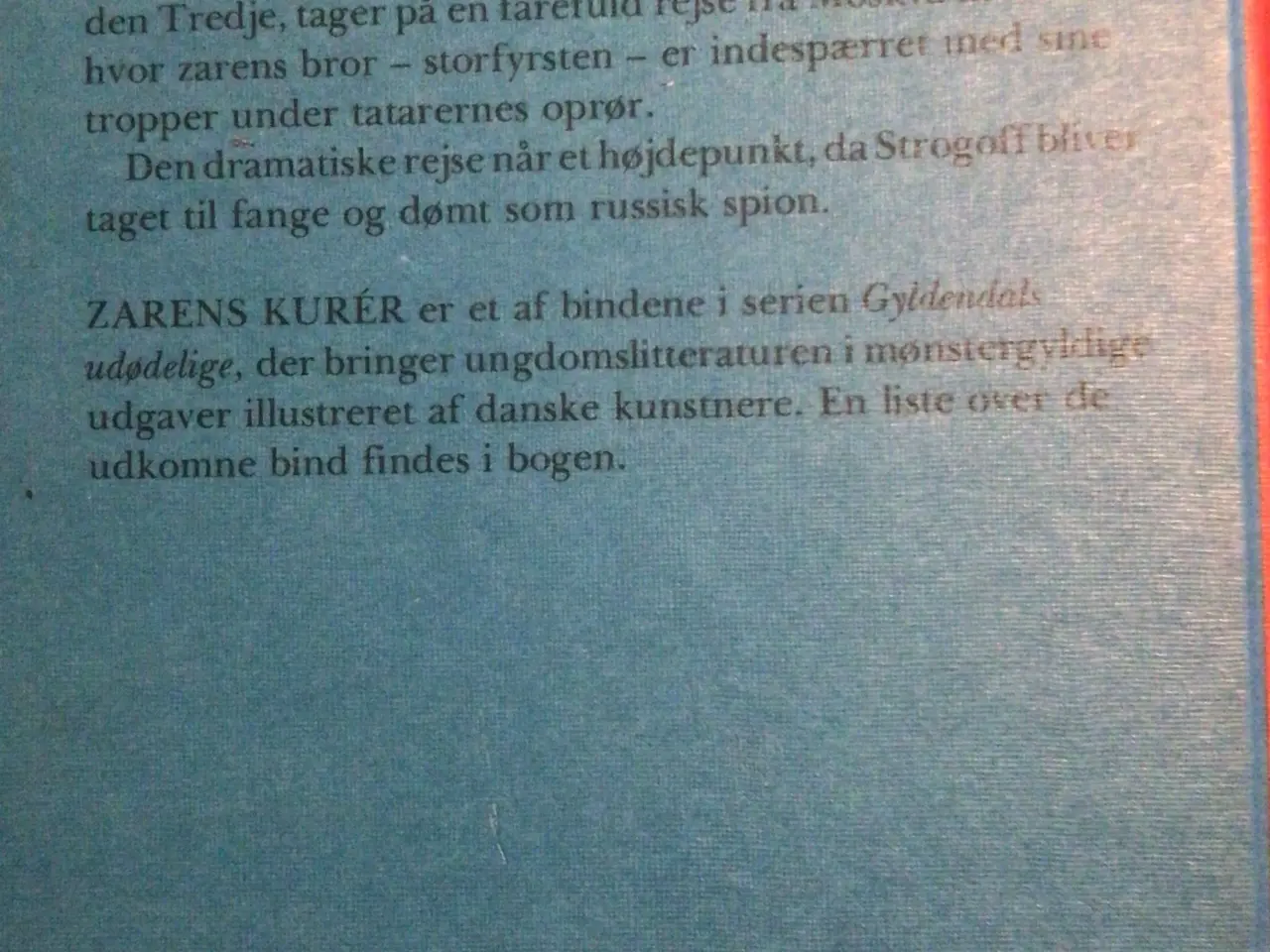 Billede 2 - Gyldendals Udødelige : Zarens Kurér