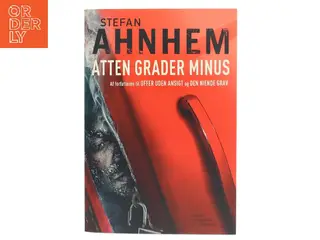Atten grader minus af Stefan Ahnhem (Bog)