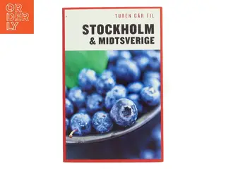 Turen går til Stockholm & Midtsverige af Karina Krogh (Bog)