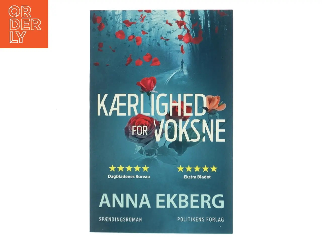 Billede 1 - Kærlighed for voksne : spændingsroman af Anna Ekberg (Bog)