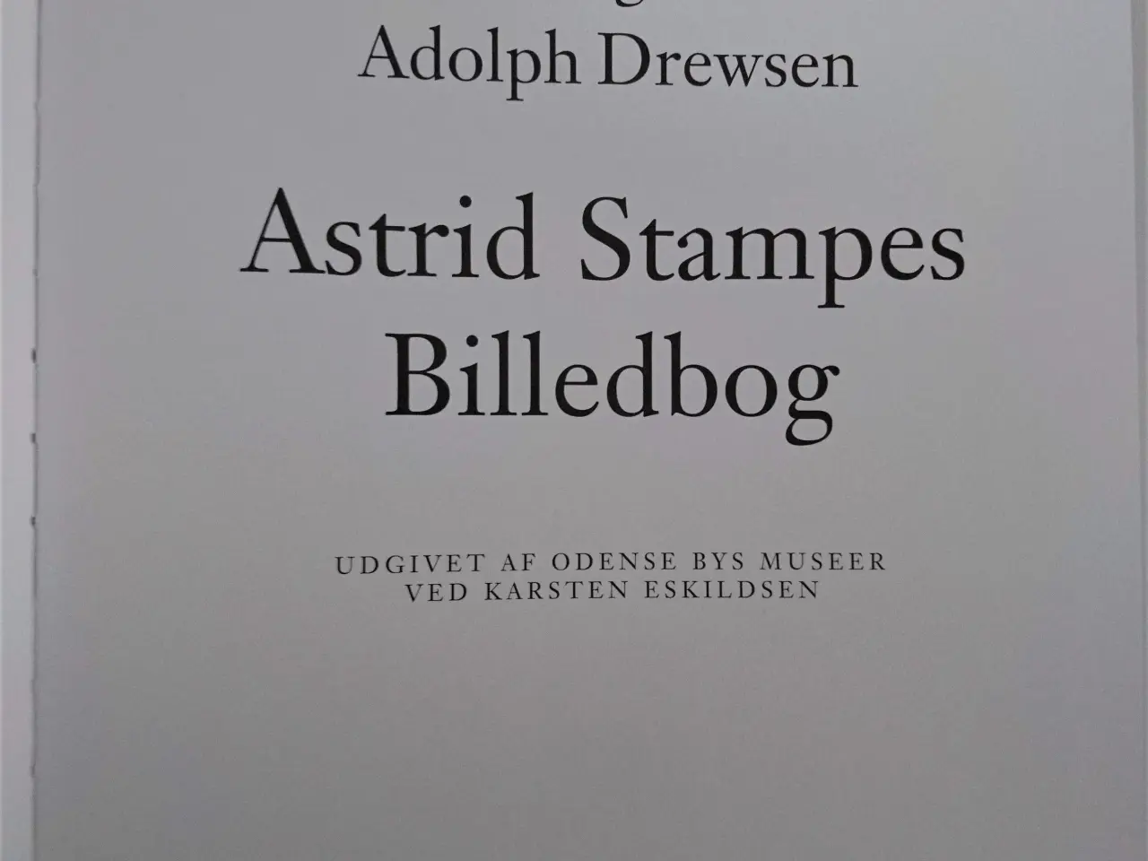 Billede 1 - Astrid Stampes billedbog Af H. C. Andersen og Adol