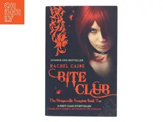 Bite Club af Rachel Caine (Bog)