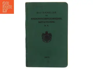 Bestemmelser for rekognosceringsarbejder, skitsetegning m. m. af <Udfyld bogens forfattere< (Bog)