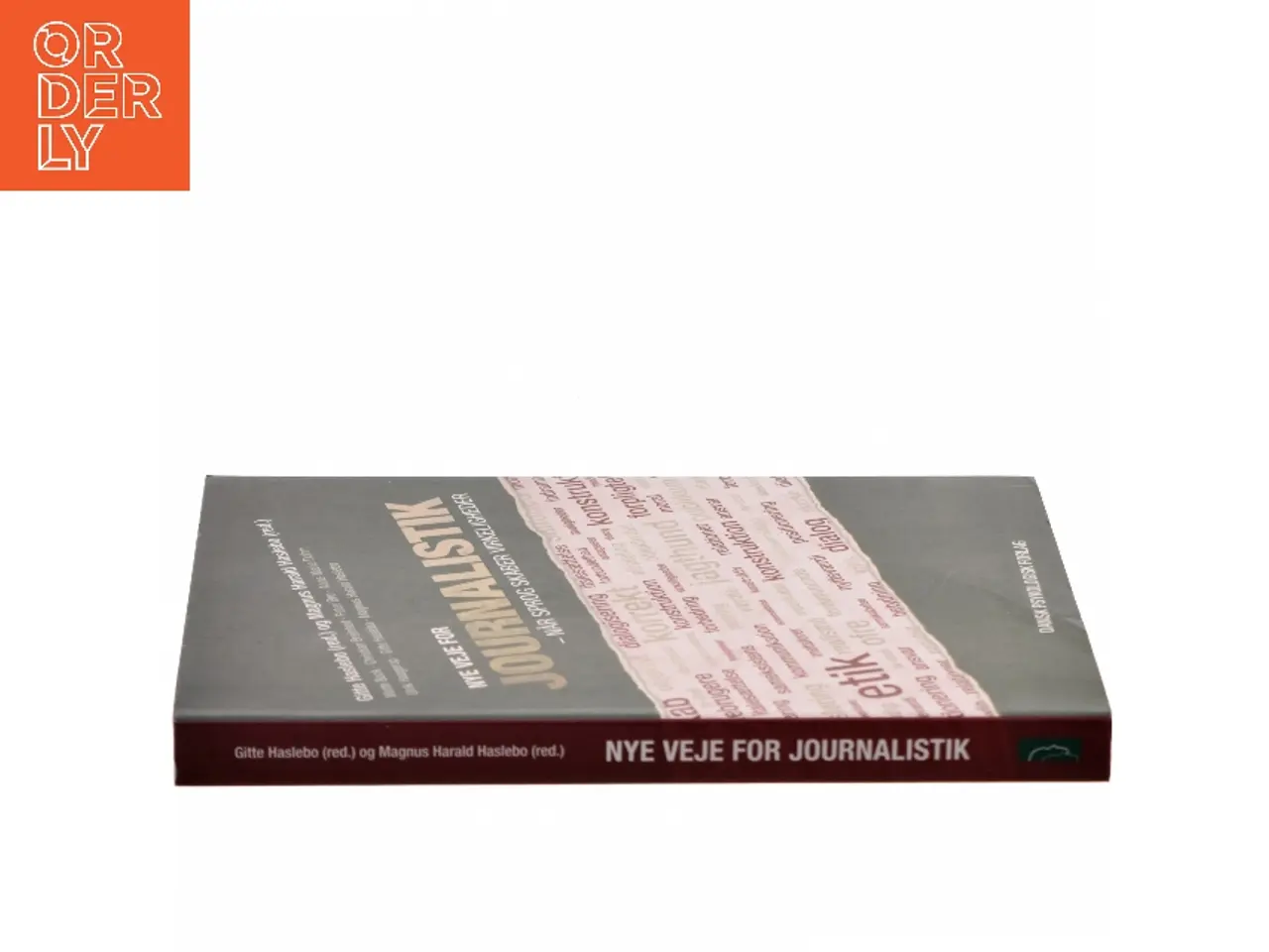 Billede 2 - Nye veje for journalistik – når sprog skaber virkeligheder (Bog)