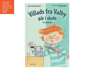 Villads fra Valby går i skole af Anne Sofie Hammer (Bog)