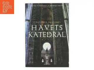 Havets katedral af Ildefonso Falcones (Bog)