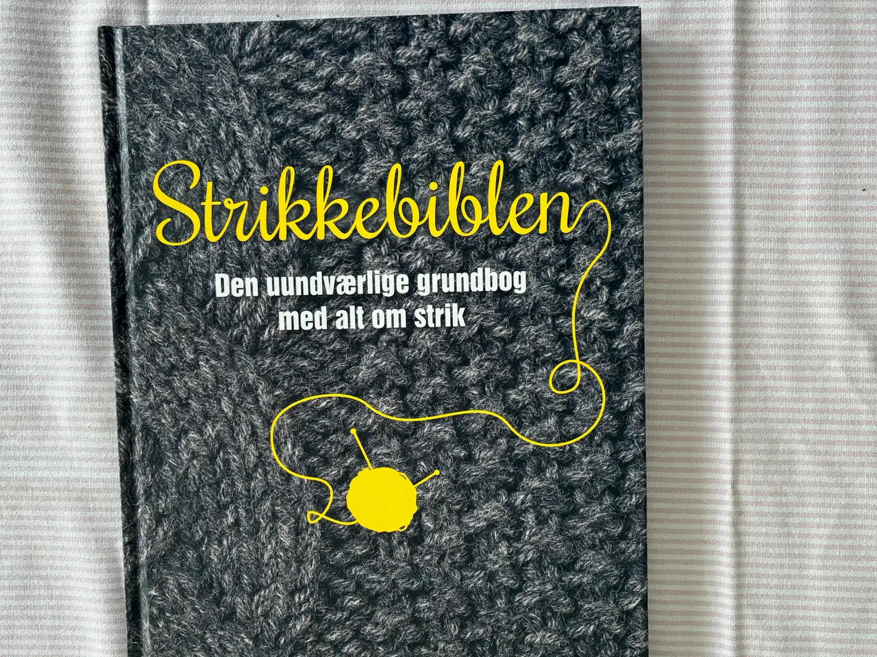 Billede 1 - Strikkebiblen - Den uundværlige grundbog med alt .