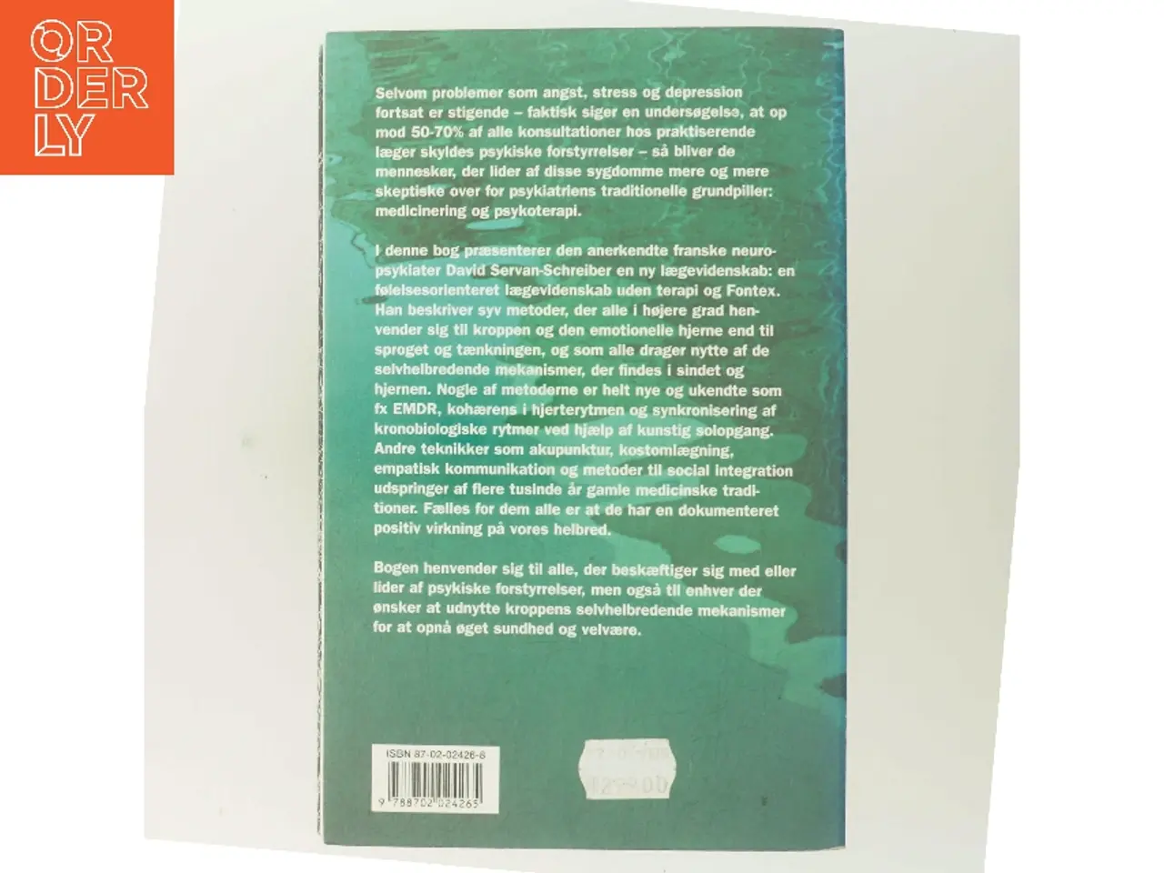 Billede 3 - Behandling af stress, angst og depression uden medicin eller terapi af David Servan-Schreiber (Bog)