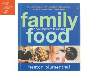Family food : a new approach to cooking af Heston Blumenthal (Bog)