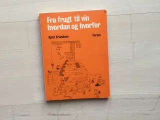 Fra frugt til vin hvordan og hvorfor