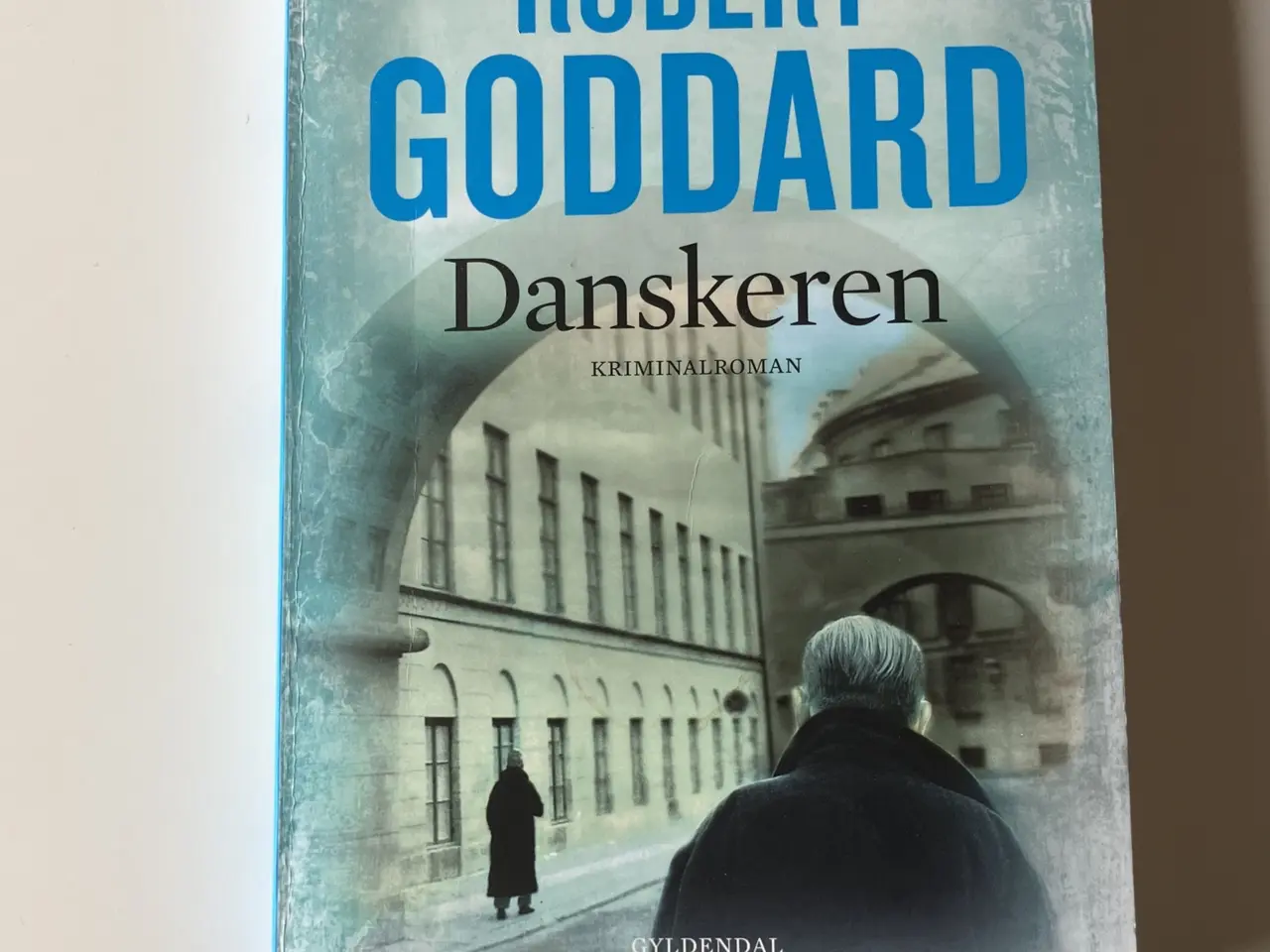 Billede 1 - Danskeren. Af Robert Goddard