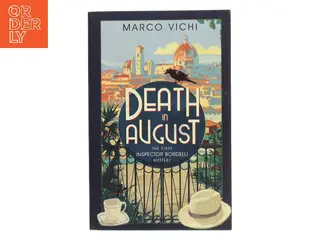 Death in August : the first Inspector Bordelli mystery af Marco Vichi (Bog)