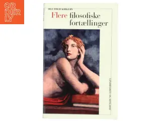 'Flere filosofiske fortællinger' af Ole Fogh Kirkeby (bog) fra Lindhardt og Ringhof