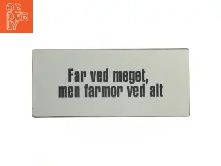 Metal skilt med tekst fra Lafinesse (str. 30,5x13 cm)