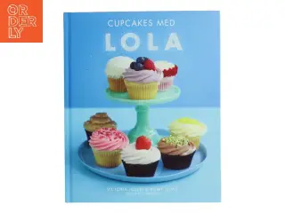 Cupcakes med Lola (Bog)