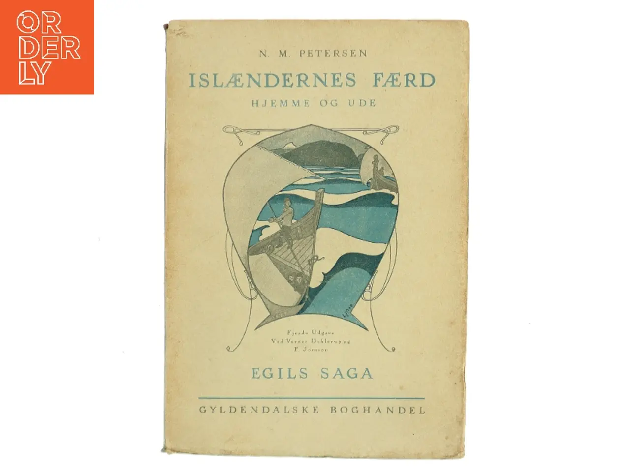 Billede 1 - Islændernes Færd Hjemme og Ude. Egils saga af N. M. Petersen (Bog)