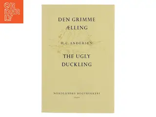 Den grimme ælling / The ugly duckling af H. C. Andersen (Bog)