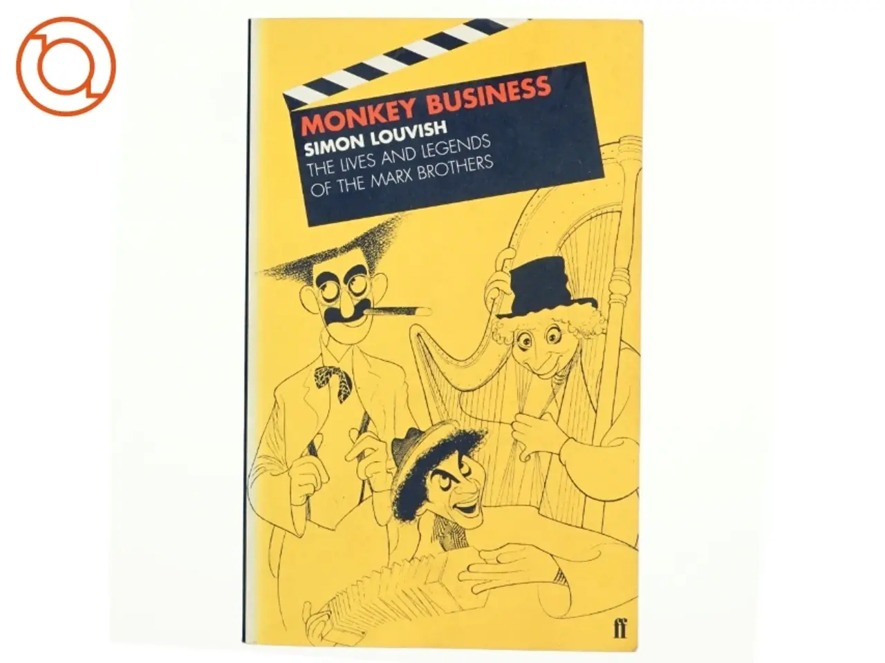 Billede 1 - Monkey business : the lives and legends of the Marx Brothers, Groucho, Chico, Harpo, Zeppo, with added Gummo af Simon Louvish (Bog)