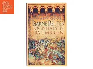 Løgnhalsen fra Umbrien af Bjarne Reuter (Bog)